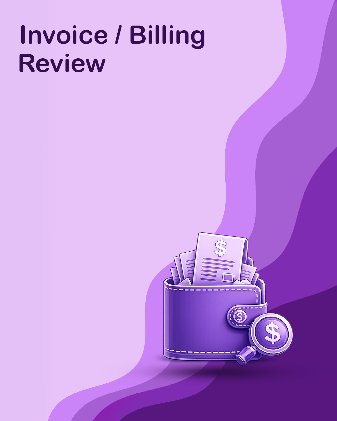 Invoice / Billing Review