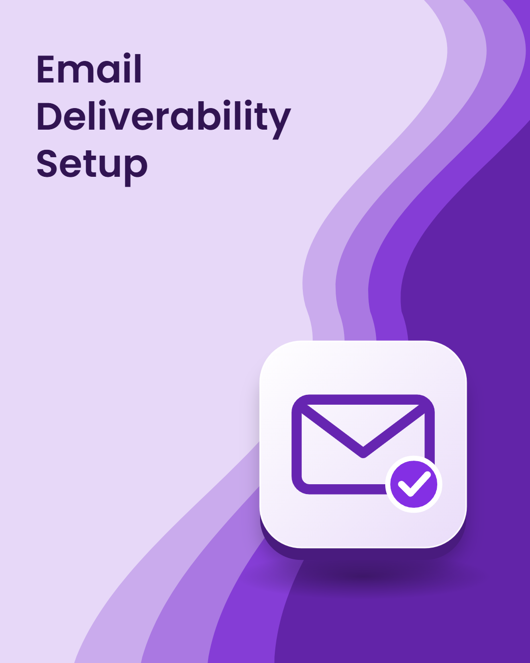Email Deliverability Setup